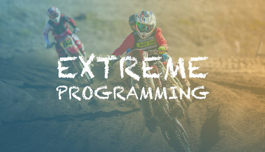 How Extreme Programming Helps Us Make Extremely Great Software